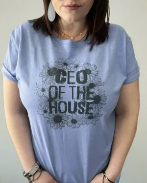 ceo of the house | t-shirt
