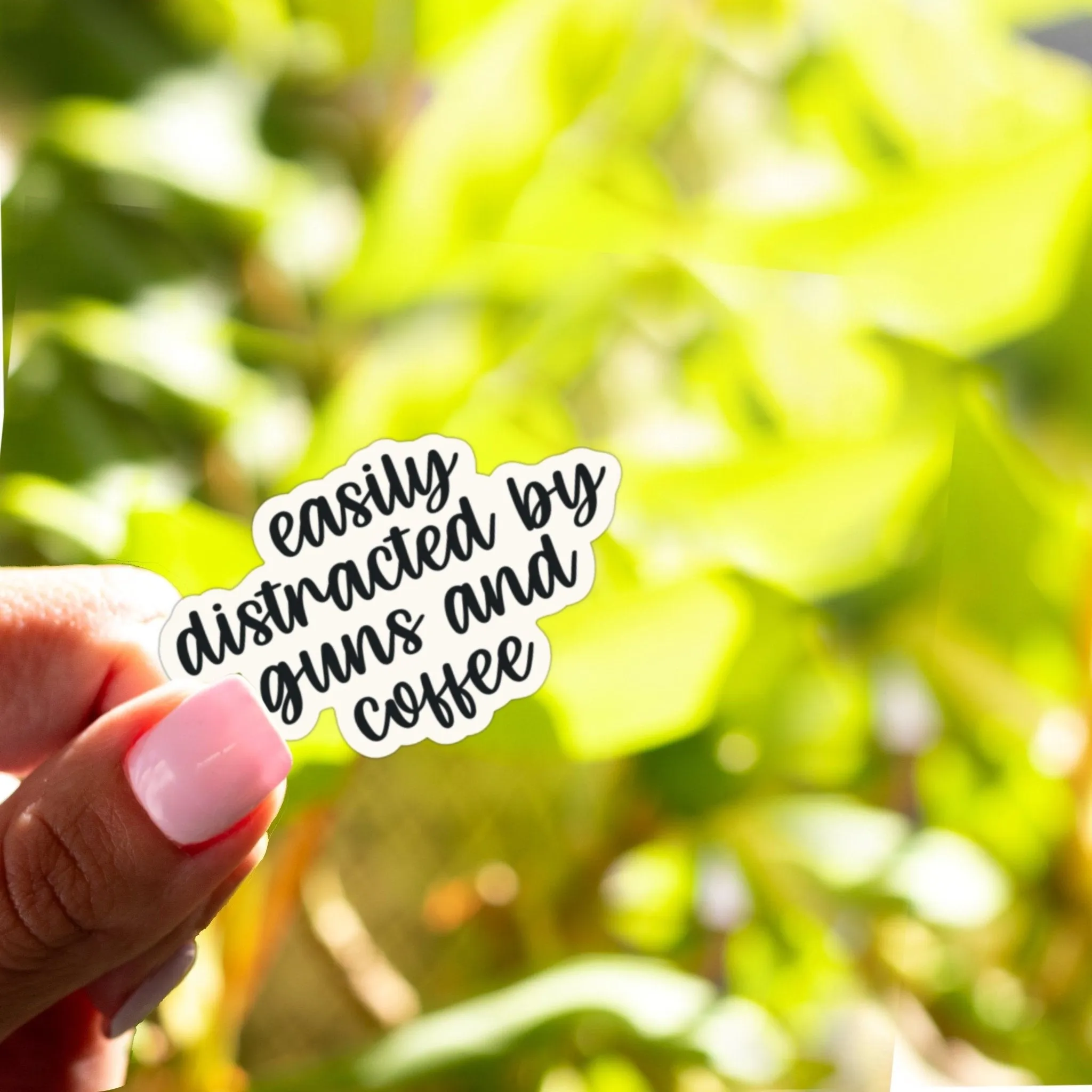 Easily Distracted by Guns and Coffee Sticker