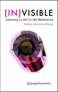 (In)Visible: Learning to Act in the Metaverse.