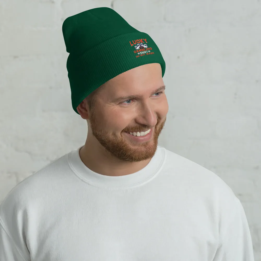 Lucky Gambling Shirt: Do Not Wash - Cuffed Beanie