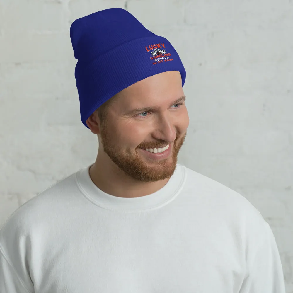 Lucky Gambling Shirt: Do Not Wash - Cuffed Beanie